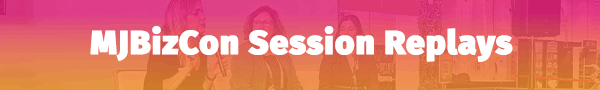MJBizCon Session Replays
