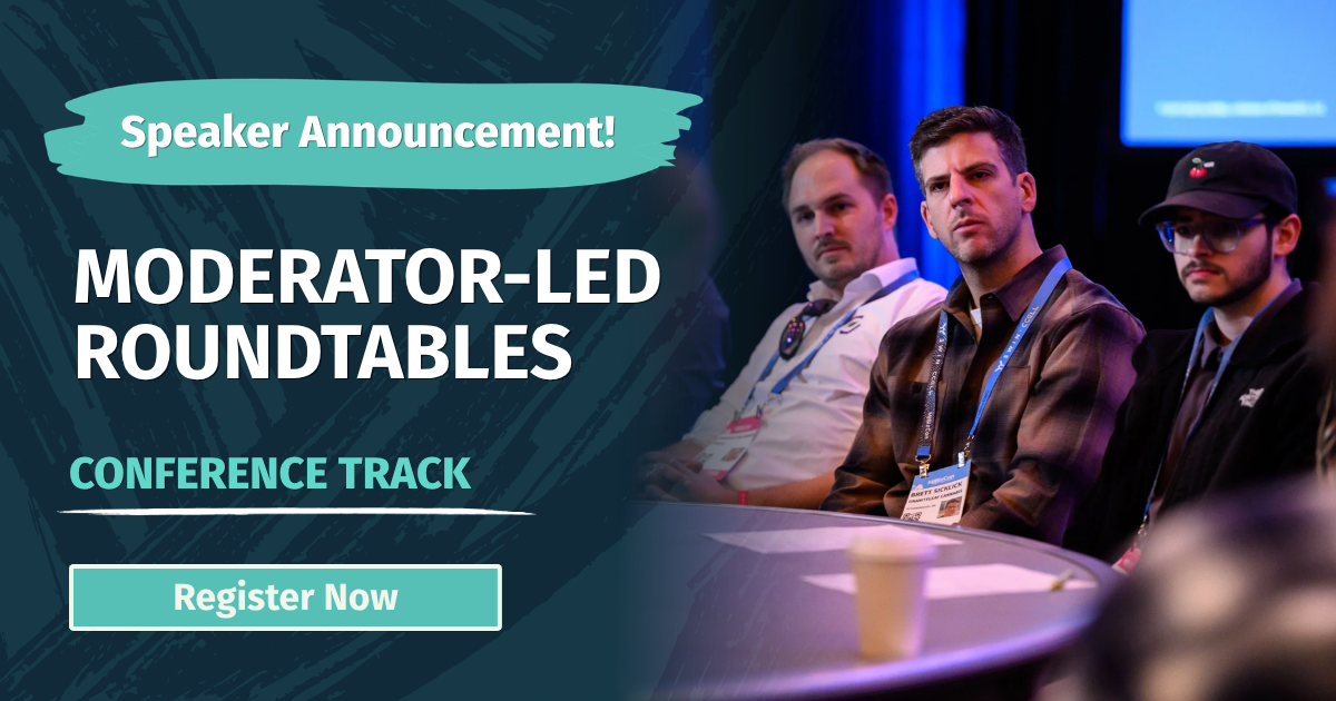 MODERATOR-LED ROUNDTABLE TRACK