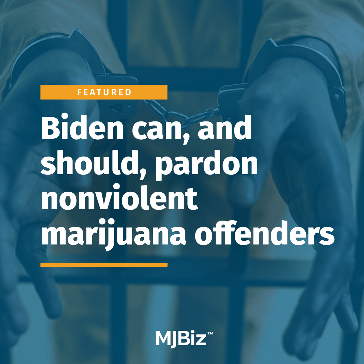 Biden can, and should pardon nonviolent marijuana offenders