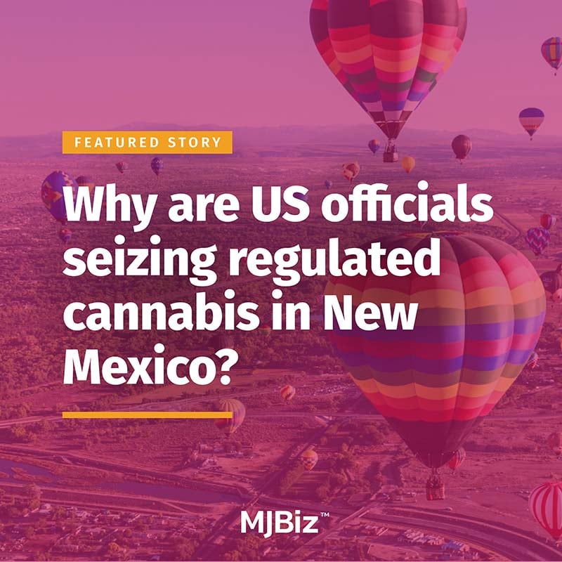 Feds are seizing regulated marijuana in New Mexico – but why?