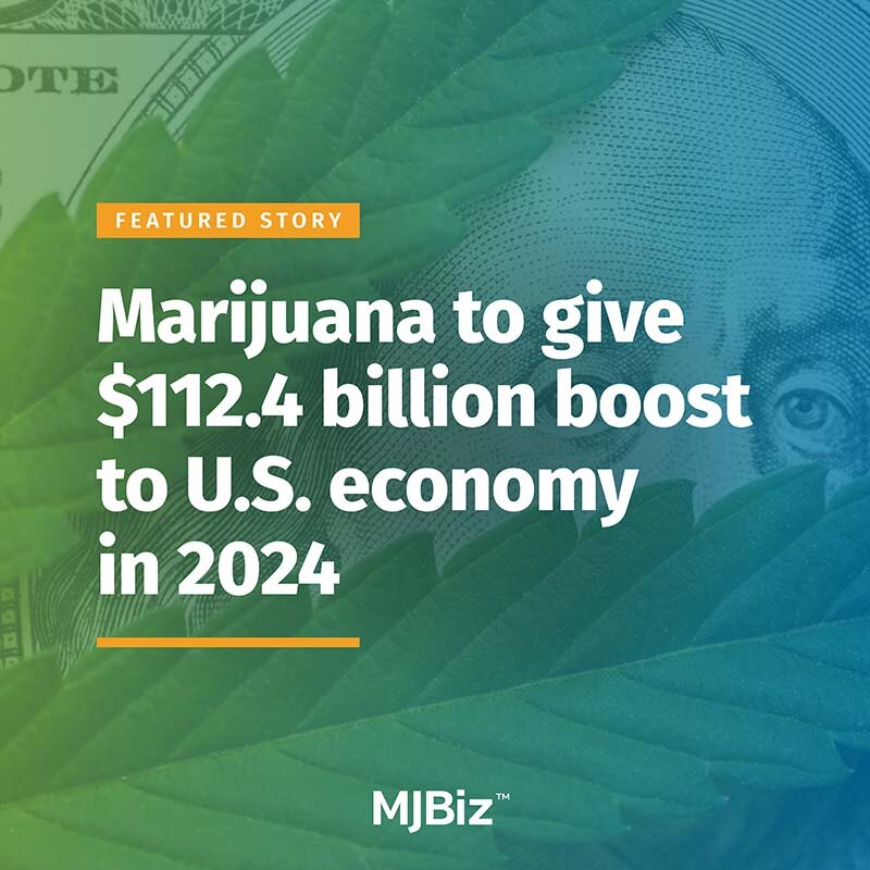 Marijuana to give $112.4 billion boost to U.S. economy in 2024